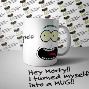 Hey Morty, I turned myself into a mug! - beker
